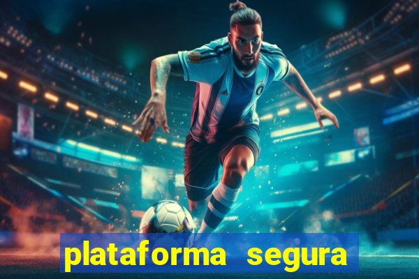 plataforma segura de jogos para ganhar dinheiro